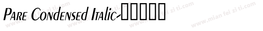Pare Condensed Italic字体转换